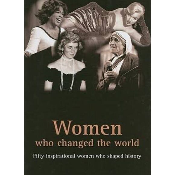 Woman Who Changed The World Fifty Inspirational Women Who Shared History - Picture 1 of 6